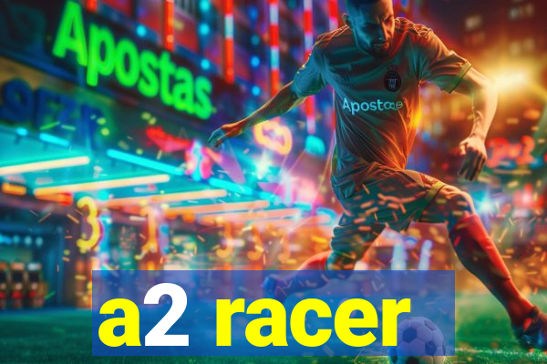a2 racer - riscando o asfalto assistir